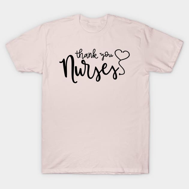 Thank You Nurses Quote Artwork T-Shirt by Artistic muss